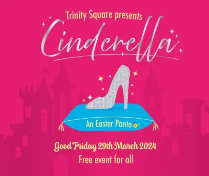 Trinity Square presents Cinderella at Trinity Square, Gateshead