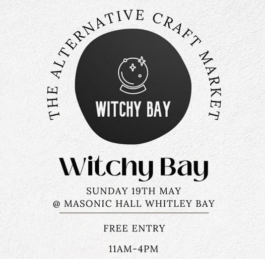 Witchy Bay Alernative Market at Whitley Bay Masonic Hall