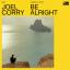 Joel Corry - Be Alright