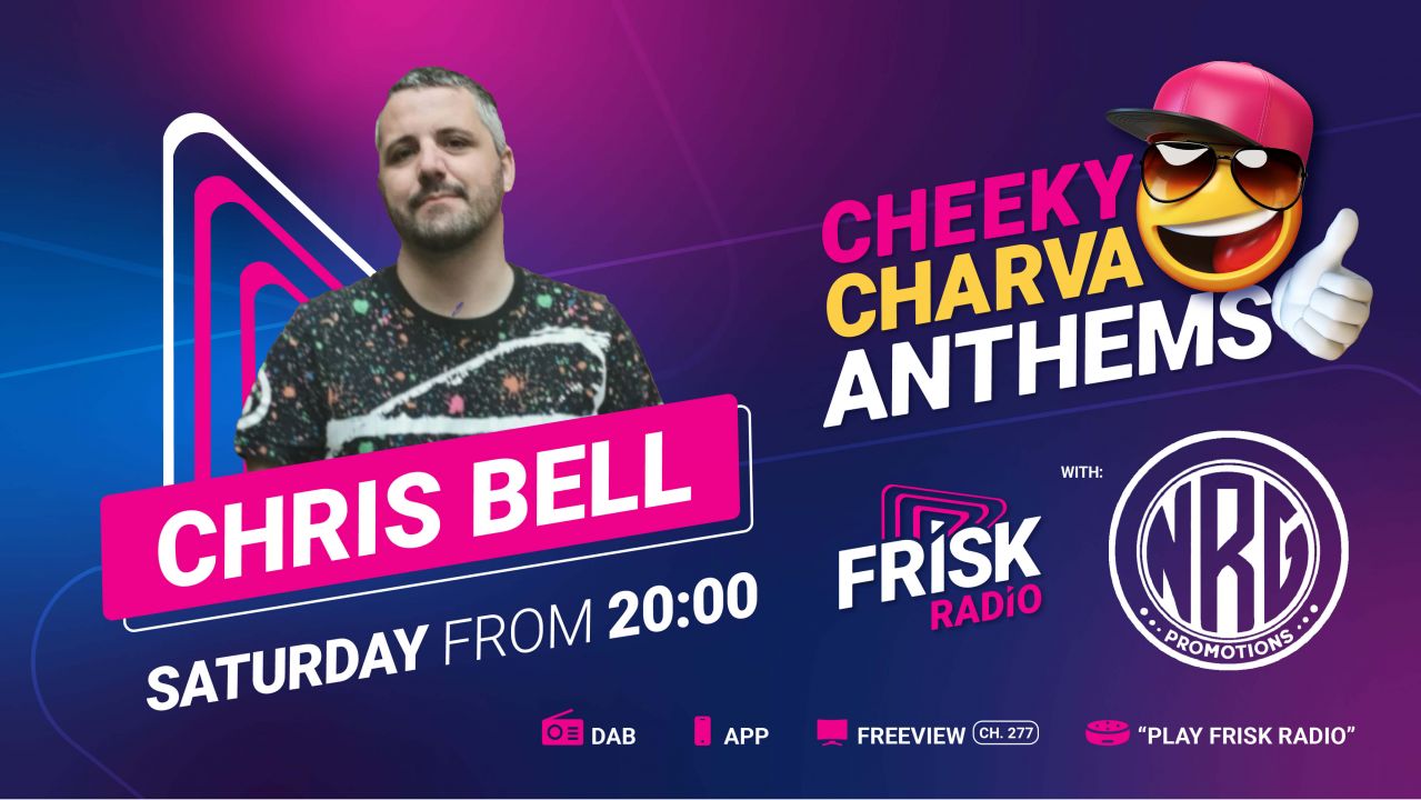 Cheeky Charva Anthems at Frisk Radio